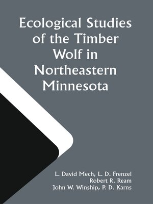 cover image of Ecological Studies of the Timber Wolf In Northeastern Minnesota